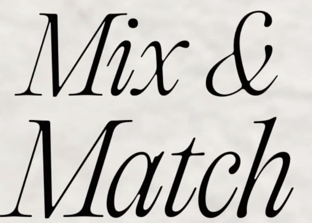 Mix em, Match em